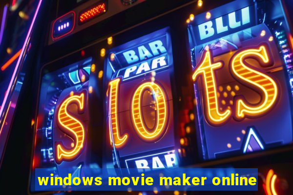 windows movie maker online